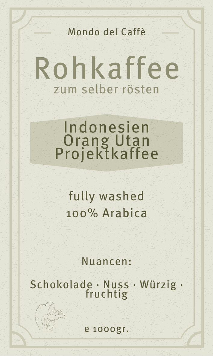 Rohkaffee Indonesien Orang Utan Projektkaffee Grade 1